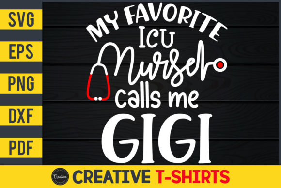 My Favorite ICU Nurse Calls Me Gigi