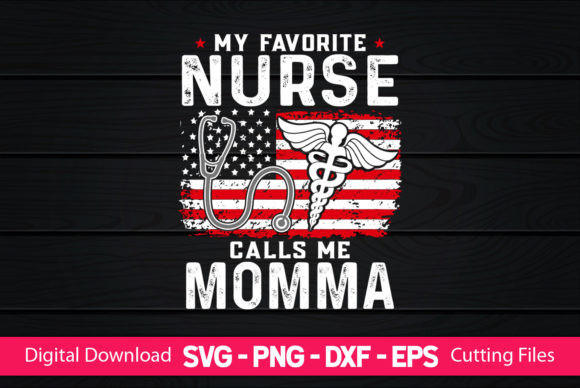 My Favorite Nurse Calls Me Momma