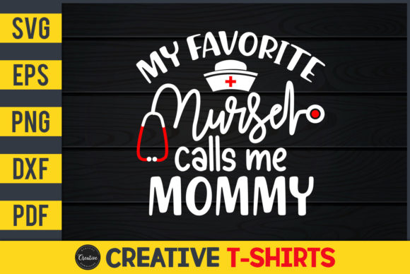 My Favorite Nurse Calls Me Mommy: A Heartfelt Design