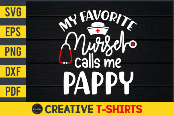 My Favorite Nurse Calls Me Pappy: A Heartwarming Design