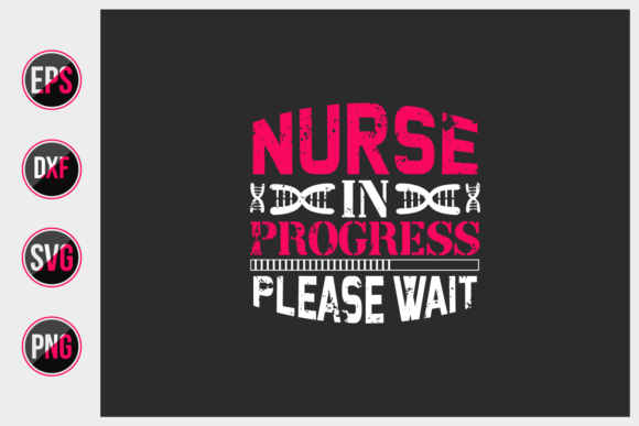 The Nurse in Progress Please Wait SVG Design